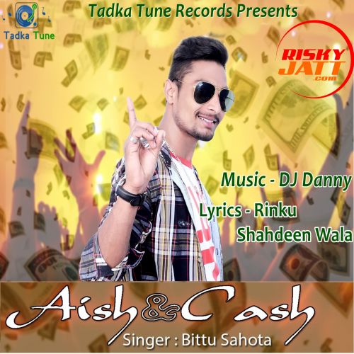 download Aish & Cash Bittu Sahota mp3 song ringtone, Aish & Cash Bittu Sahota full album download