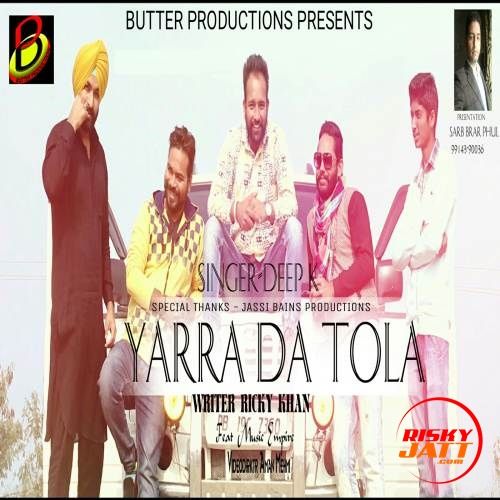 download Yaara Da Tola Deep K mp3 song ringtone, Yaara Da Tola Deep K full album download