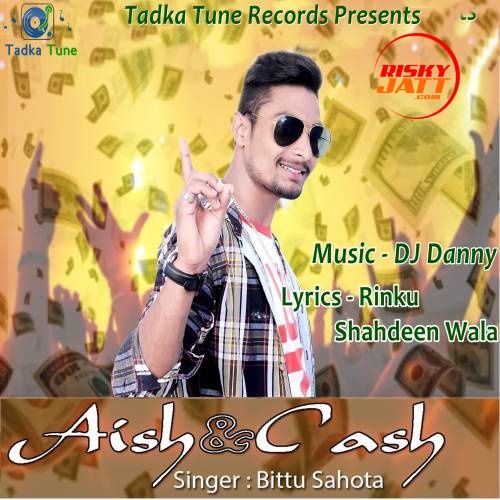 download Aish And Cash Bittu Sahota mp3 song ringtone, Aish And Cash Bittu Sahota full album download