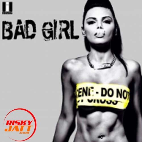 download Bad Girl Ikka, Sherlyn Chopra mp3 song ringtone, Bad Girl Ikka, Sherlyn Chopra full album download