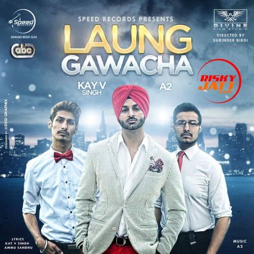download Laung Gawacha Kay v Singh mp3 song ringtone, Laung Gawacha Kay v Singh full album download