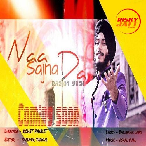 download Naa Sajna Da Rabjot Singh mp3 song ringtone, Naa Sajna Da Rabjot Singh full album download