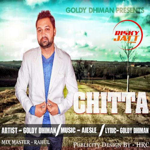 download Chitta Goldy Dhiman mp3 song ringtone, Chitta Goldy Dhiman full album download