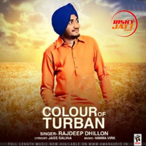 download Colour Of Turban Rajdeep Dhillon mp3 song ringtone, Colour Of Turban Rajdeep Dhillon full album download