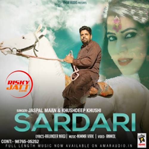 download Sardari Jaspal Maan, Kushdeep Kushi mp3 song ringtone, Sardari Jaspal Maan, Kushdeep Kushi full album download