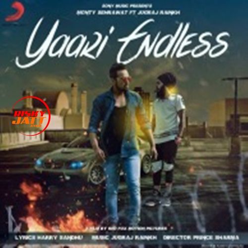 download Yaari Endless Monty Sehrawat, Jay Bee mp3 song ringtone, Yaari Endless Monty Sehrawat, Jay Bee full album download