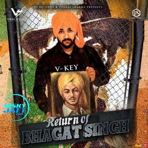 download Return Of Bhagat Singh V Key mp3 song ringtone, Return Of Bhagat Singh V Key full album download