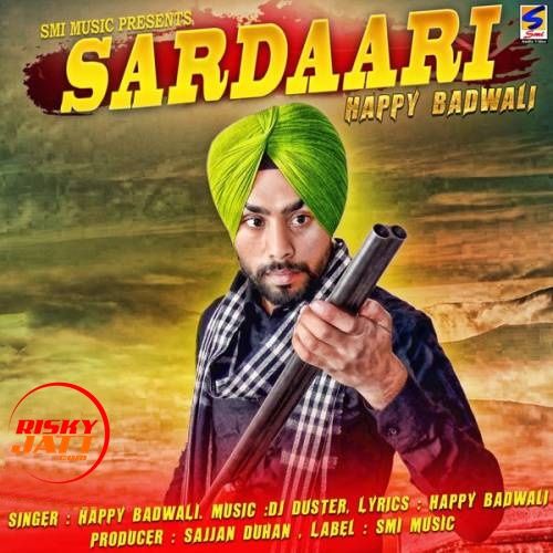 download Sardaari Happy Badwali mp3 song ringtone, Sardaari Happy Badwali full album download
