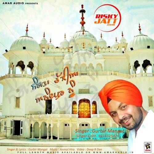 download Sangtan Challian Anandpur Nu Gurbir Mangat mp3 song ringtone, Sangtan Challian Anandpur Nu Gurbir Mangat full album download