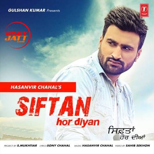 download Siftan Hor Diyan Hasanvir Chahal mp3 song ringtone, Siftan Hor Diyan Hasanvir Chahal full album download