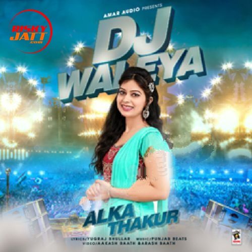 download Dj Waleya Alka Thakur mp3 song ringtone, Dj Waleya Alka Thakur full album download