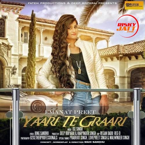 download Yaari Te Graari Emanat Preet mp3 song ringtone, Yaari Te Graari Emanat Preet full album download