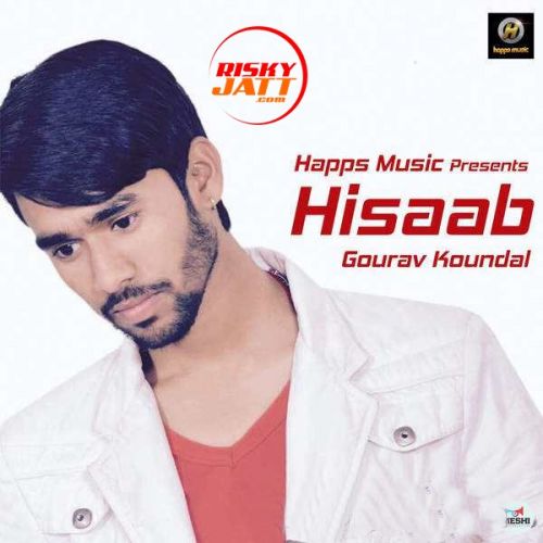 download Hisaab Gourav Koundal mp3 song ringtone, Hisaab Gourav Koundal full album download