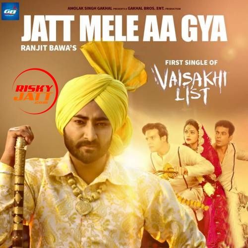 download Jatt Mele Aa Gya Ranjit Bawa mp3 song ringtone, Jatt Mele Aa Gya Ranjit Bawa full album download