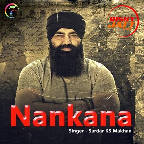 download Nankana Sardar KS Makhan mp3 song ringtone, Nankana Sardar KS Makhan full album download