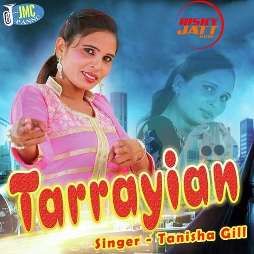 download Tarrayian Tanisha Gill mp3 song ringtone, Tarrayian Tanisha Gill full album download