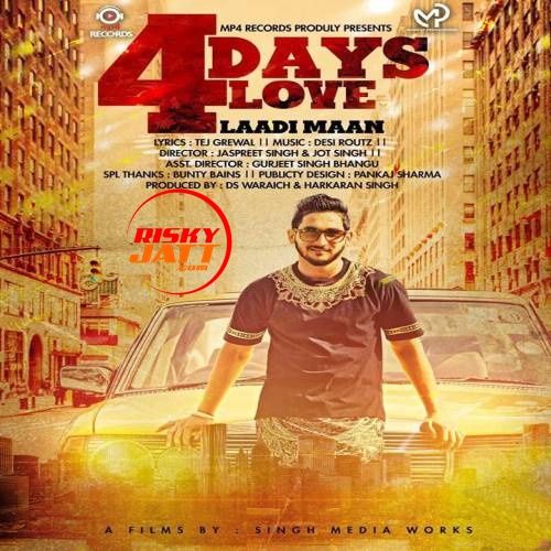 download 4 Days Love Laadi Maan mp3 song ringtone, 4 Days Love Laadi Maan full album download