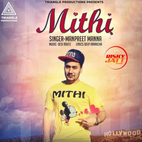 download Mithi Manpreet Manna mp3 song ringtone, Mithi Manpreet Manna full album download
