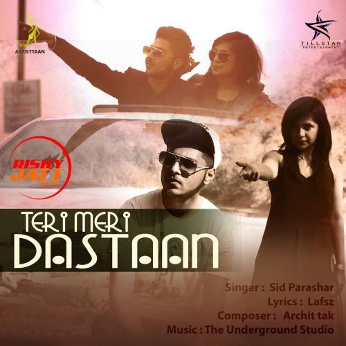 download Teri Meri Dastaan Sid Parasher mp3 song ringtone, Teri Meri Dastaan Sid Parasher full album download