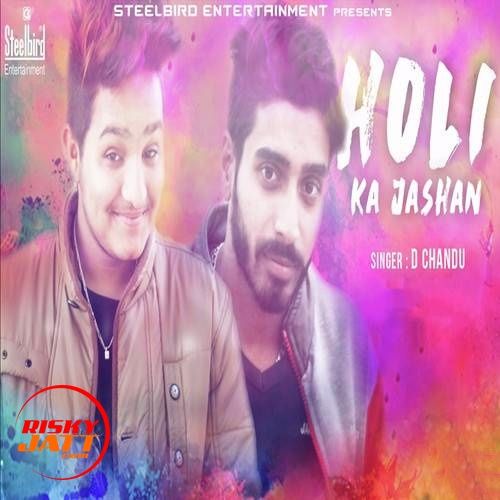 download Holi Ka Jashan D. Chandu mp3 song ringtone, Holi Ka Jashan D. Chandu full album download