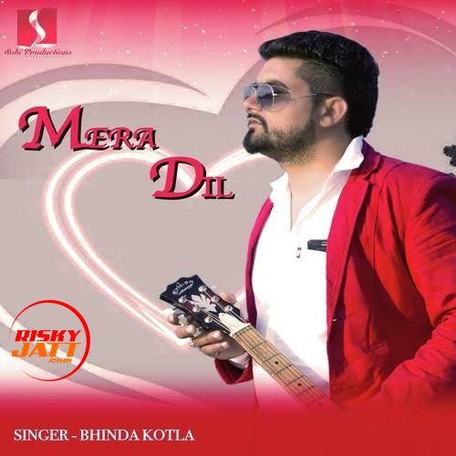 download Mera Dil Bhinda Kotla mp3 song ringtone, Mera Dil Bhinda Kotla full album download