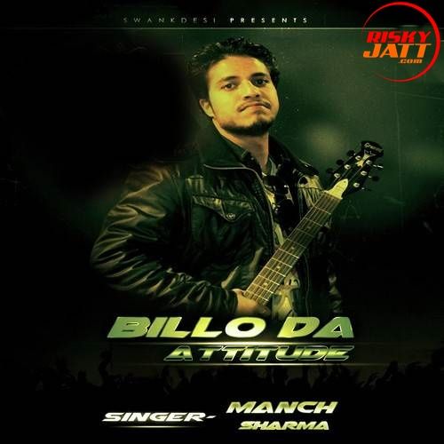 download Billo Da Attiute Manch Sharma mp3 song ringtone, Billo Da Attiute Manch Sharma full album download
