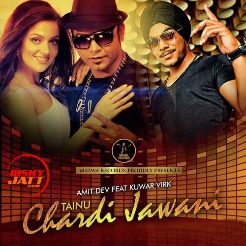 download Chardi Jawani Amit Dev, Kuwar Virk mp3 song ringtone, Chardi Jawani Amit Dev, Kuwar Virk full album download