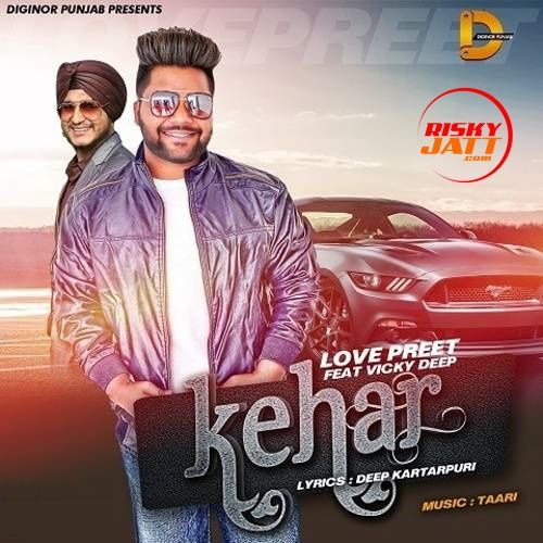 download Kehar Love Preet, Vicky Deep mp3 song ringtone, Kehar Love Preet, Vicky Deep full album download