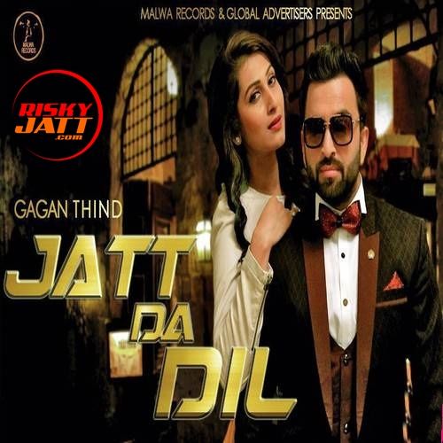 download Jatt Da Dil Gagan Thind mp3 song ringtone, Jatt Da Dil Gagan Thind full album download