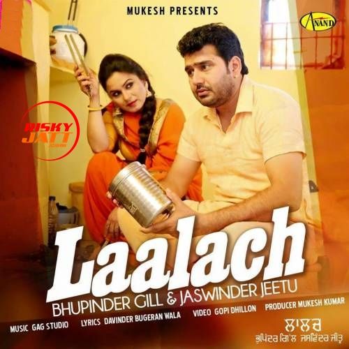 download Laalach Bhupinder Gill, Jaswinder Jeetu mp3 song ringtone, Laalach Bhupinder Gill, Jaswinder Jeetu full album download