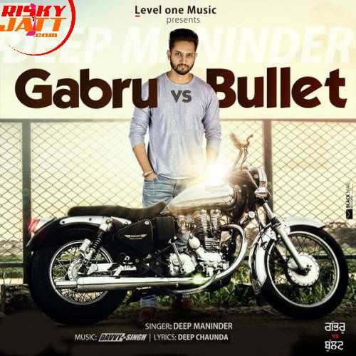 download Gabru vs Bullet Deep Maninder mp3 song ringtone, Gabru Vs Bullet Deep Maninder full album download