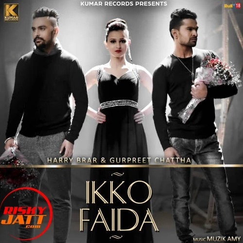 download Ikko Faida Harry Brar, Gurpreet Chattha mp3 song ringtone, Ikko Faida Harry Brar, Gurpreet Chattha full album download