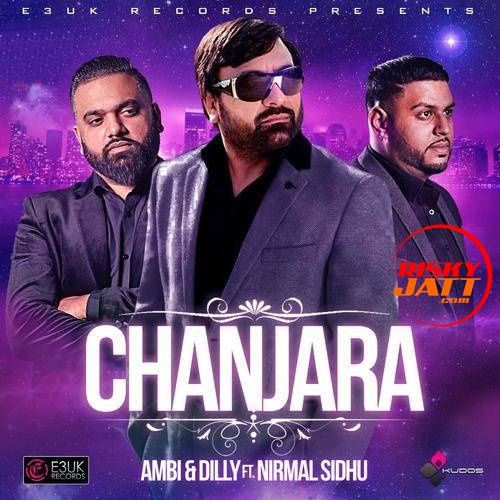 download Chanjara Nirmal Sidhu, Ambi mp3 song ringtone, Chanjara Nirmal Sidhu, Ambi full album download