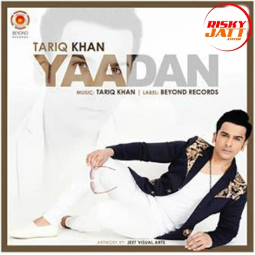 download Yaadan Tariq Khan Legacy mp3 song ringtone, Yaadan Tariq Khan Legacy full album download