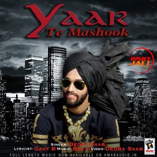 download Yaar Te Mashook Deora Saab mp3 song ringtone, Yaar Te Mashook Deora Saab full album download