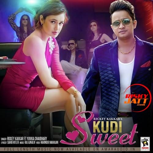 download Kudi Sweet Rickey Kakkar, Yuvika Chaudhary mp3 song ringtone, Kudi Sweet Rickey Kakkar, Yuvika Chaudhary full album download