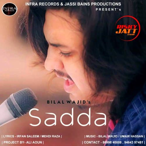 download Sadda Bilal Wajid mp3 song ringtone, Sadda Bilal Wajid full album download