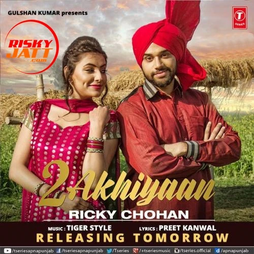 download 2 Akhiyaan Ricky Chohan mp3 song ringtone, 2 Akhiyaan Ricky Chohan full album download