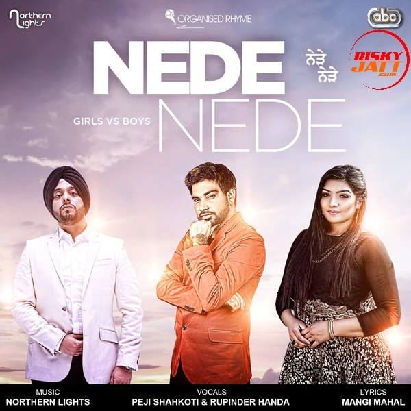 download Nede Nede Peji Shahkoti, Rupinder Handa, Northern Lights mp3 song ringtone, Nede Nede Peji Shahkoti, Rupinder Handa, Northern Lights full album download