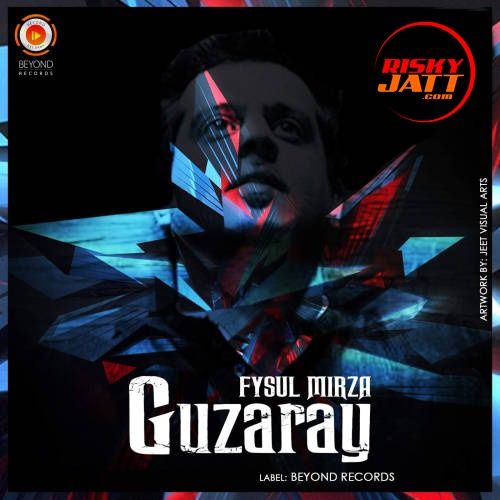 download Guzaray Fysul Mirza mp3 song ringtone, Guzaray Fysul Mirza full album download