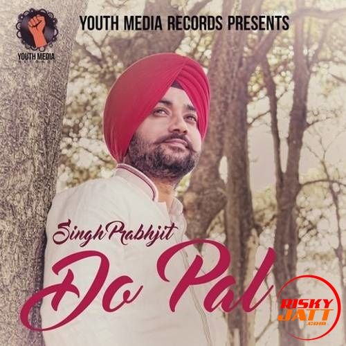 download Do Pal Singh Prabhjit mp3 song ringtone, Do Pal Singh Prabhjit full album download