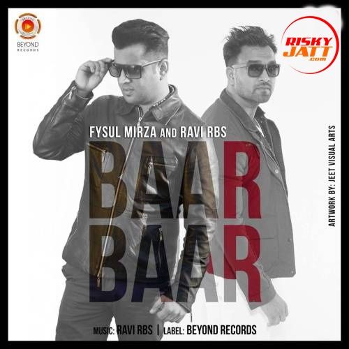 download Baar Baar Fysul Mirza mp3 song ringtone, Baar Baar Fysul Mirza full album download