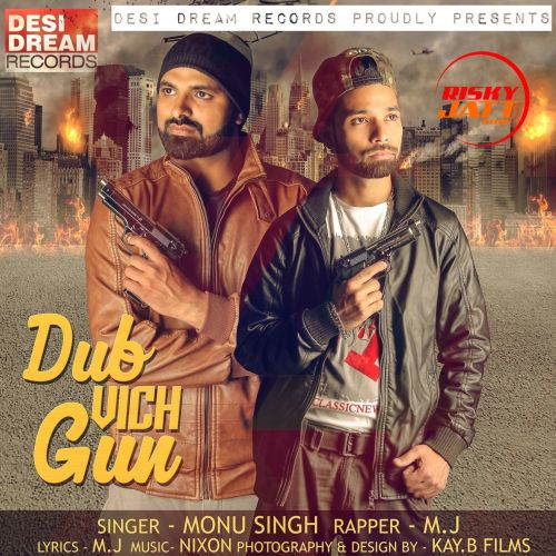 download Dub Vich Gun Monu Singh, M.J mp3 song ringtone, Dub Vich Gun Monu Singh, M.J full album download