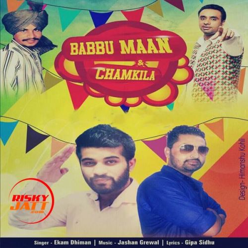 download Babbu Maan and Chamkila Ekam Dhiman mp3 song ringtone, Babbu Maan and Chamkila Ekam Dhiman full album download