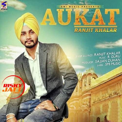 download Aukat Ranjit Khalar mp3 song ringtone, Aukat Ranjit Khalar full album download