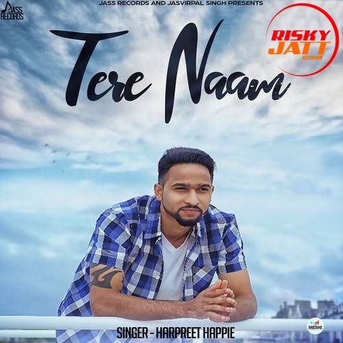 download Tere Naam Harpreet Happie mp3 song ringtone, Tere Naam Harpreet Happie full album download