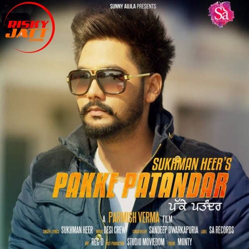 download Pakke Pattandar Sukhman Heer mp3 song ringtone, Pakke Pattandar Sukhman Heer full album download