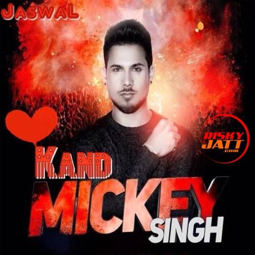 download Kand Mickey Singh mp3 song ringtone, Kand Mickey Singh full album download