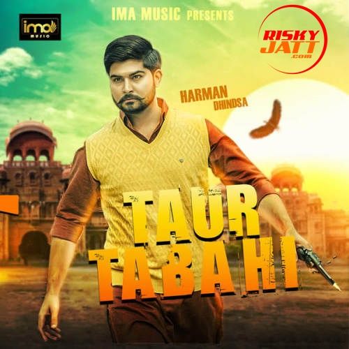 download Taur Tabahi Harman Dhindsa mp3 song ringtone, Taur Tabahi Harman Dhindsa full album download