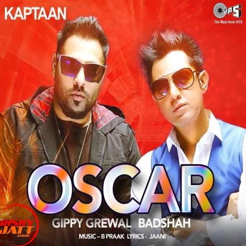 download Oscar Gippy Grewal, Badshah mp3 song ringtone, Oscar Gippy Grewal, Badshah full album download